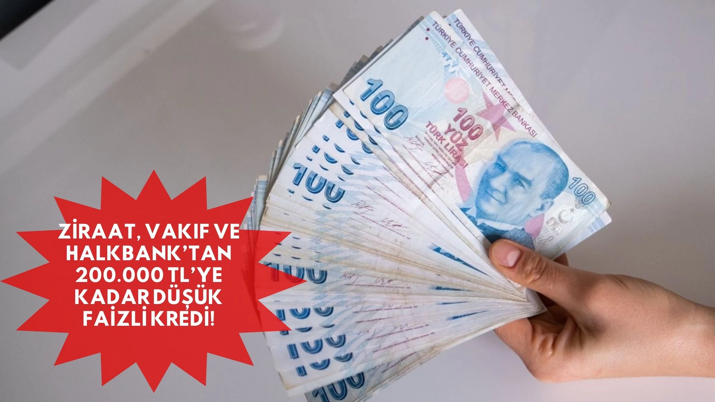 Ziraat, Vakıf ve Halkbank’tan 200.000 TL’ye Kadar Düşük Faizli Kredi!