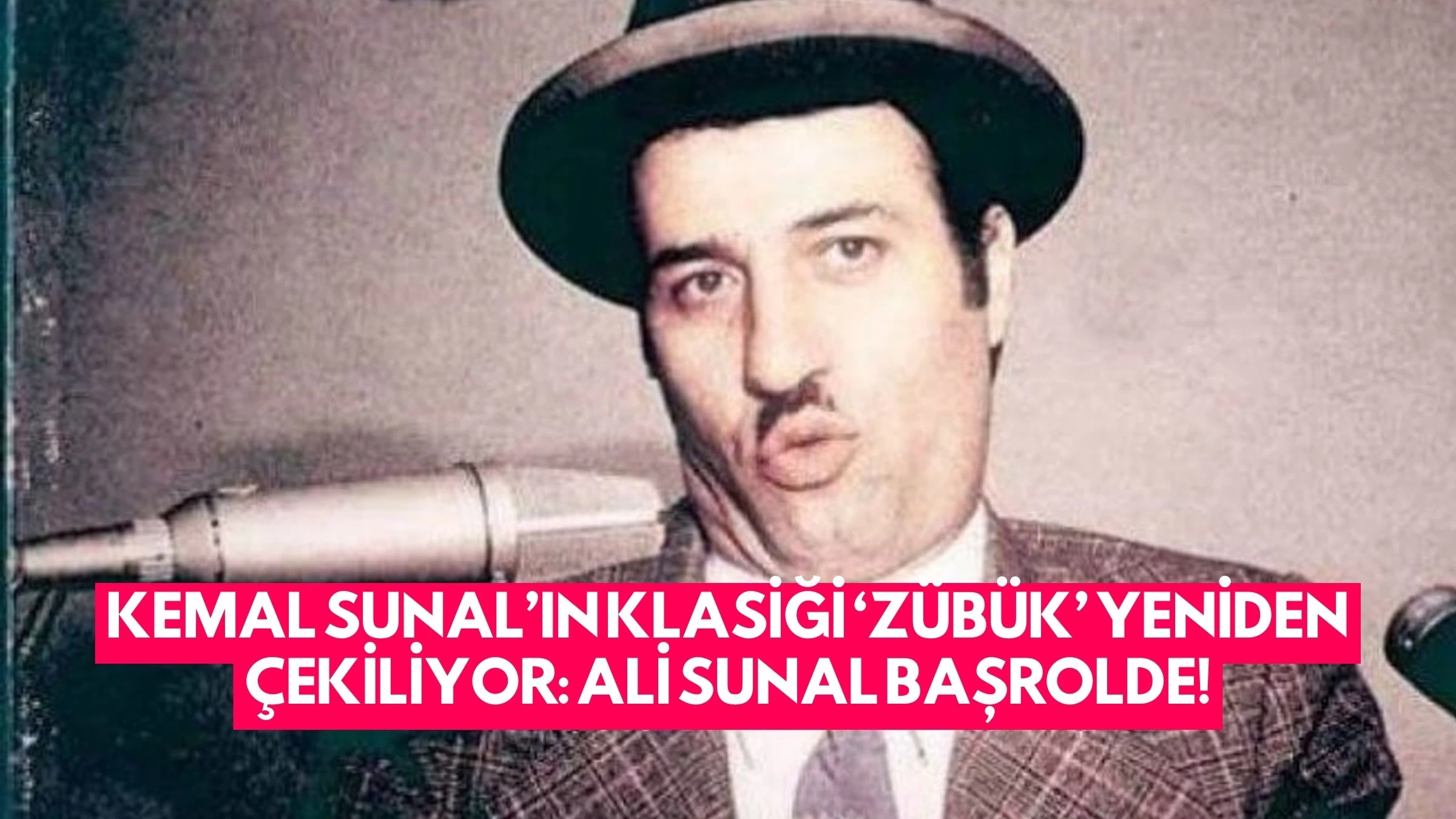 Kemal Sunal’ın Klasiği ‘Zübük’ Yeniden Çekiliyor: Ali Sunal Başrolde!